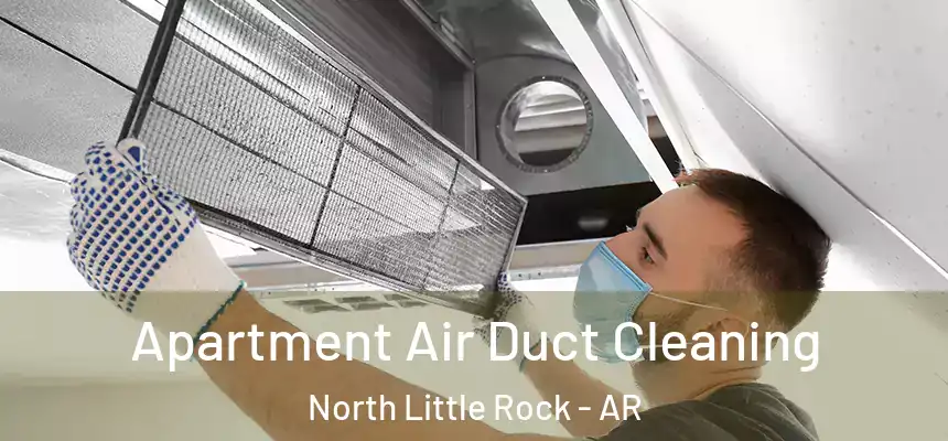  Apartment Air Duct Cleaning North Little Rock - AR